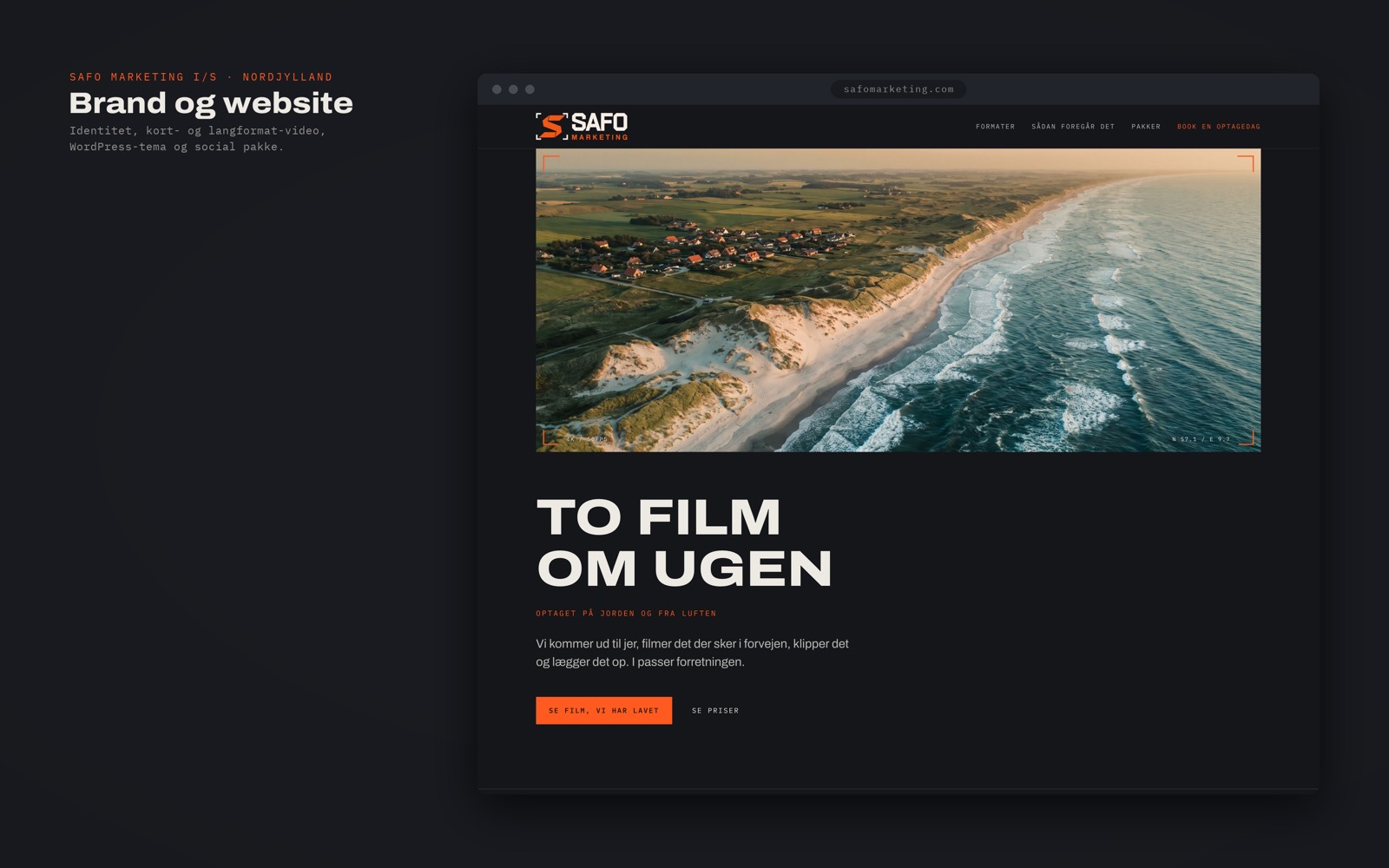The SAFO Marketing homepage: graphite ground, a drone shot of the North Jutland coast, and the headline TO FILM OM UGEN.